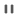 1pause.png